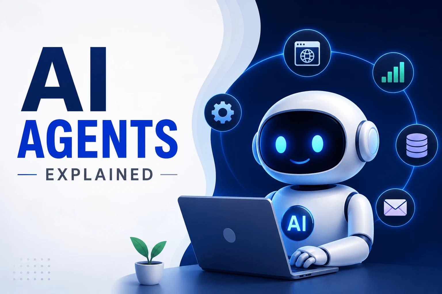 AI Agents Explained: What Can They Actually Do?